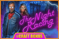THE NIGHT RACING PUL UCHUN O’YNASH